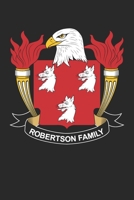 Robertson: Robertson Coat of Arms and Family Crest Notebook Journal (6 x 9 - 100 pages) 1713241641 Book Cover
