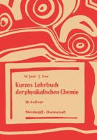 Kurzes Lehrbuch Der Physikalischen Chemie 3798503680 Book Cover