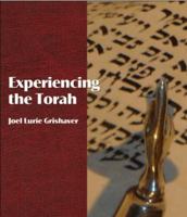 Experiencing the Torah 1934527440 Book Cover