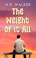The Weight of It All 1925886441 Book Cover