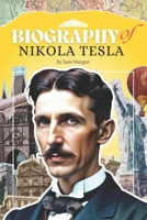Biography of Nikola Tesla (Biographies of Inventors) 9367679955 Book Cover