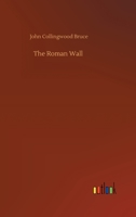 The Roman Wall 1016887329 Book Cover