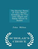 The Shorter Poems of John Milton 1017303681 Book Cover