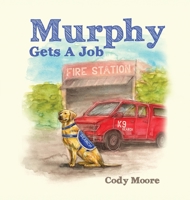 Murphy gets a job 1088122957 Book Cover