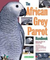 African Grey Parrot Handbook, The (Barron's Pet Handbooks) 0764109936 Book Cover