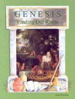 Genesis: Finding Our Roots 094031911X Book Cover