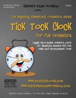 The Tick Tock Clock: for Full Orchestra 1523604123 Book Cover