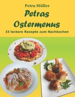Petras Ostermenus: 33 leckere Rezepte zum Nachkochen (Petras Kochbücher) B08XN7J15D Book Cover