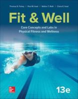 Fit & Well: Core Concepts and Labs in Physical Fitness and Wellness with Online Learning Center Bind-in Card and Daily Fitness and Nutrition Journal 0767417208 Book Cover