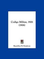 Codigo Militar, 1906 (1906) 116081709X Book Cover