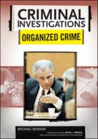 Organized Crime (Criminal Investigations) 0791094103 Book Cover