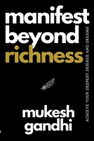 MANIFEST BEYOND RICHNESS B0BJGWCRHZ Book Cover