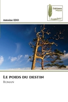 Le poids du destin (French Edition) 6203867136 Book Cover