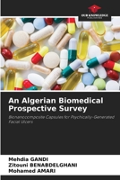 An Algerian Biomedical Prospective Survey 620244343X Book Cover
