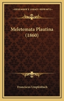 Meletemata Plautina 1437030521 Book Cover