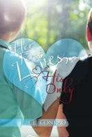 Her First Loves, His Only 1483449211 Book Cover