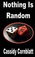 Nothing Is Random 1495264793 Book Cover