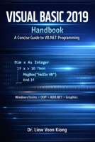 Visual Basic 2019 Handbook: A Concise Guide to VB2019 Programming B08PJWJWL1 Book Cover