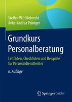 Grundkurs Personalberatung: Leitfäden, Checklisten und Beispiele für Personaldienstleister 3658202823 Book Cover