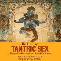 The Heart of Tantric Sex: A Unique Guide to Love and Sexual Fulfillment B08Z9VR899 Book Cover