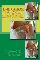 Shedding My Skin 1477491910 Book Cover