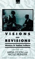 Visions and Revisions: Women in Italian Culture (Berg European Studies Series) 0854967109 Book Cover