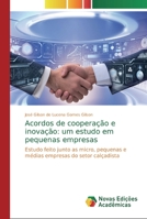 Acordos de coopera��o e inova��o: um estudo em pequenas empresas 6202044888 Book Cover