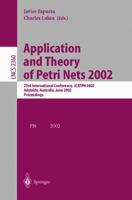 Applications and Theory of Petri Nets 2002 3540437878 Book Cover