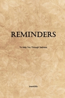 Reminders to Help You Through Sadness : [not a Colouring Book] 1092598529 Book Cover