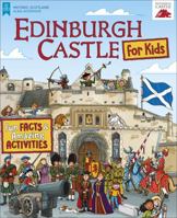 Edinburgh Castle for Kids: Fun Facts and Amazing Activities 1782505636 Book Cover