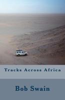 Tracks Across Africa 1516869419 Book Cover