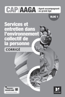 Bloc 1 Services et entretien dans l'env. collectif de la personne - CAP AAGA - Ed. 2024 - corrigé (French Edition) 2216172650 Book Cover