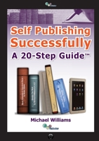 Self Publishing Successfully: A 20 Step Guide 1903289149 Book Cover