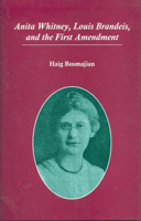 Anita Whitney, Louis Brandeis, and the First Amendment 1611474787 Book Cover