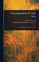 Vagabonds of the Sea: The Campaign of a French Cruiser (Classic Reprint) 1023475170 Book Cover