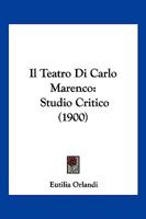 Il Teatro De Carlo Marenco: Studio Critico... 1161208070 Book Cover