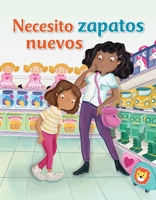 Necesito zapatos nuevos / I Need New Shoes (Fácil de leer / Easy to Read) (Spanish Edition) 1543386261 Book Cover