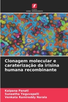 Clonagem molecular e caraterização da irisina humana recombinante (Portuguese Edition) B0CKKNDBT9 Book Cover