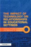 The Impact of Technology on Relationships in Educational Settings 0415610087 Book Cover