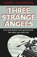 Three Strange Angels 1910208124 Book Cover