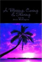 A Blessing, Caring & Sharing: Poems By Doris Washington 1413450202 Book Cover