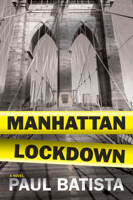 Manhattan Lockdown 1608092631 Book Cover