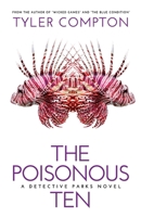 The Poisonous Ten: A Detective Parks Novel 0989384527 Book Cover