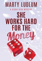 She Works Hard for the Money 1964832438 Book Cover