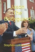 Jason The Bodyguard B0FN47NZD8 Book Cover