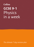 Grade 9-1 GCSE Physics In a Week: GCSE Grade 9-1 (Letts GCSE 9-1 Revision Success) 0008276064 Book Cover