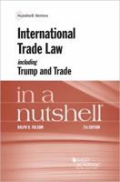 International Trade Law Including Trump and Trade in a Nutshell 1642422924 Book Cover