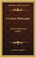 Un Po�te Philosophe: Sully Prudhomme 2012775349 Book Cover