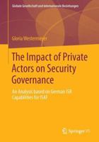 The Impact of Private Actors on Security Governance: An Analysis Based on German Isr Capabilities for Isaf 3658022299 Book Cover
