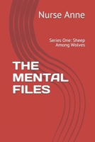 THE MENTAL FILES: Series One: Sheep Among Wolves B08MN6LDPW Book Cover